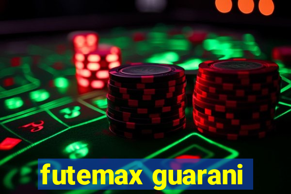 futemax guarani